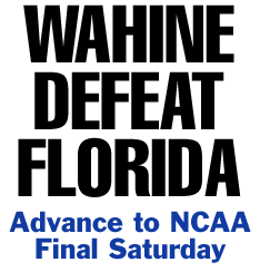 Wahine defeat Florida, Advance to Saturday final