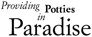 Providing potties in paradise