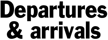 Departures and arrivals