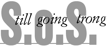 S.O.S. -- Still going Strong