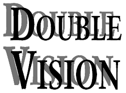 Double Vision