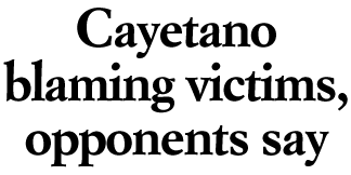 Cayetano blaming victims, opponents say