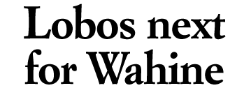 Lobos next for Wahine