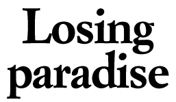 Losing Hawaii's paradise