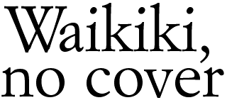 Waikiki, no cover