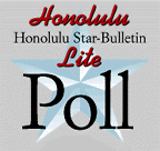 Star-Bulletin Honolulu Lite Poll
