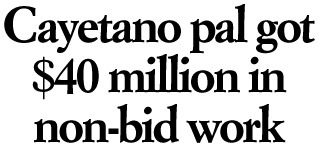 Cayetano pal got $40 million in non-bid work