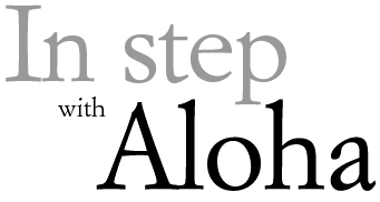 In step with Aloha