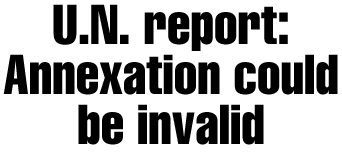 U.N. report: Annexation could be invalid