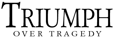 'Triumph Over Tragedy