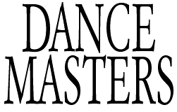DANCE MASTERS