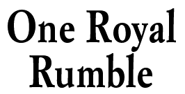 One Royal Rumble