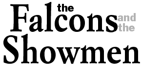 The Falcons and the Showmen