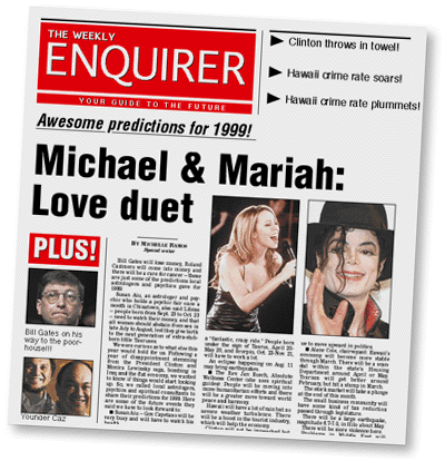 The Weekly Enquirer 
Clinton throws in towel! Hawaii crime rate soars! Hawaii crime rate plummets! Michael & Mariah: Love duet