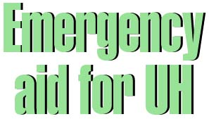 Emergency aid for UH