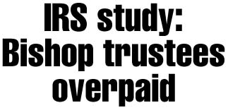 IRS study: Trustees overpaid