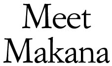 Meet Makana