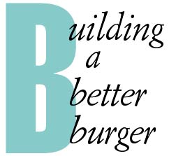 Building a better burger