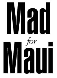 Mad for Maui