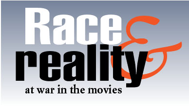 Race & reality at war in the movies
