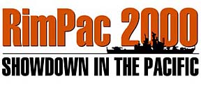 RimPac 2000 -- Showdown in the Pacific