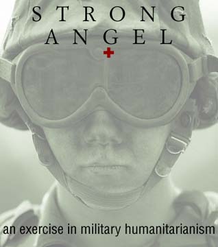 Strong Angel: an exercise in military humanitarianism
