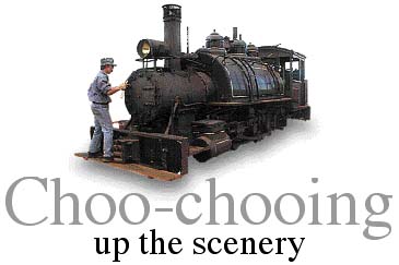 Choo-chooing up the scenery