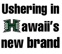 Ushering in Hawaii's new brand
