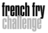 French Fry Challenge