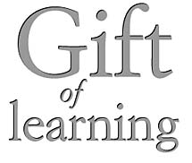 Gift of learning