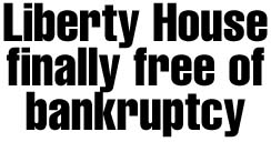 Liberty House free of bankruptcy