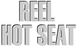 REEL HOT SEAT
