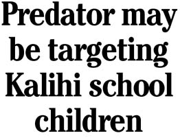 Predator may be targeting Kalihi school children