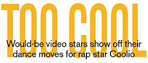 TOO COOL: Would-be video stars show off their dance moves for rap star Coolio