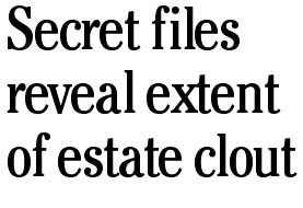 Secret files reveal extent of estate clout