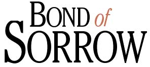 Bond  of  Sorrow