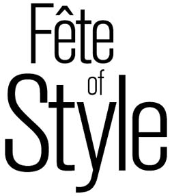 Fête  of Style