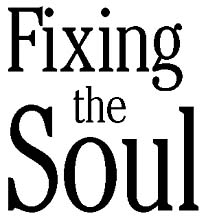 Fixing the Soul