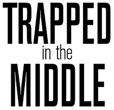 trapped in the middle