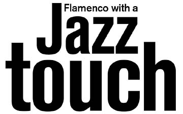 Flamenco with a Jazz touch
