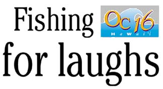 Fishing for laughs