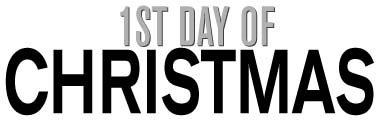 1st day of Christmas