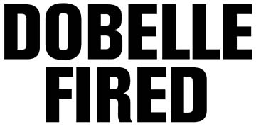 Dobelle fired
