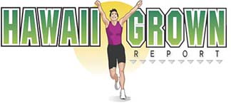 HAWAII GROWN REPORT