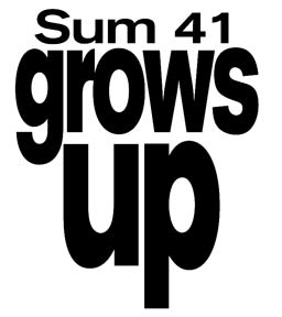 Sum 41 grows up