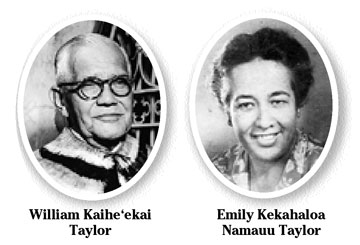 William Kaihe'ekai Taylor, left, and Emily Kekahaloa Namauu Taylor