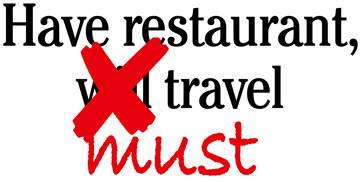 Have restaurant, must travel