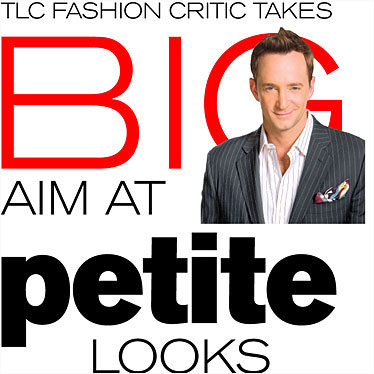 TLC fashion critic takes big aim at petite looks