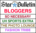 Star-Bulletin Bloggers