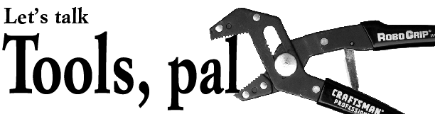 Let's talk Tools, pal